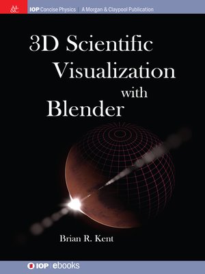 cover image of 3D Scientific Visualization with Blender